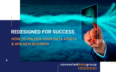 Redesigned for Success: How to Unlock your Data Assets and Win New Business